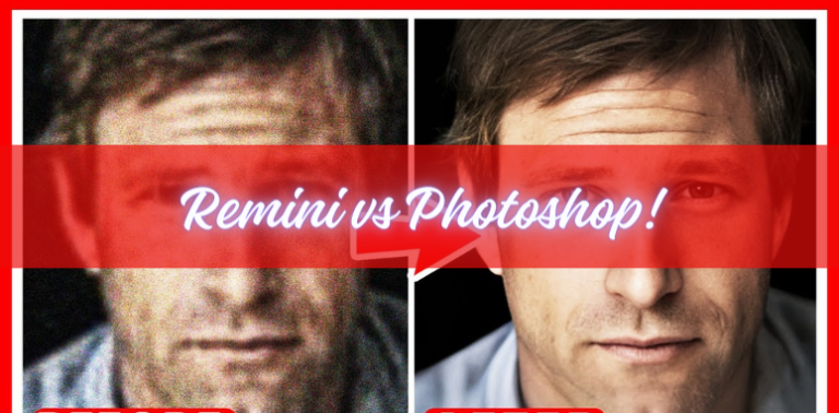 Remini vs Photoshop – Choosing the Best Photo Editor