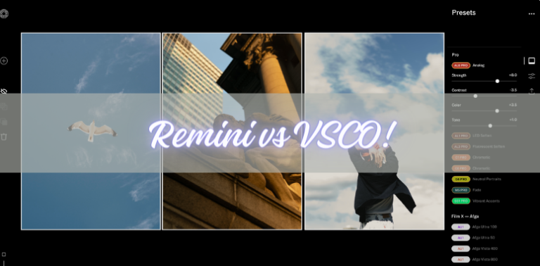 Remini vs VSCO – Choosing the Perfect Photo Editing App for You