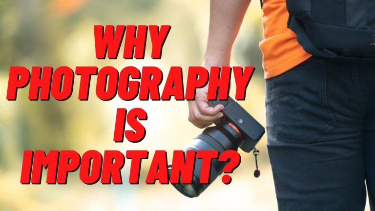 Why Photography is Important?